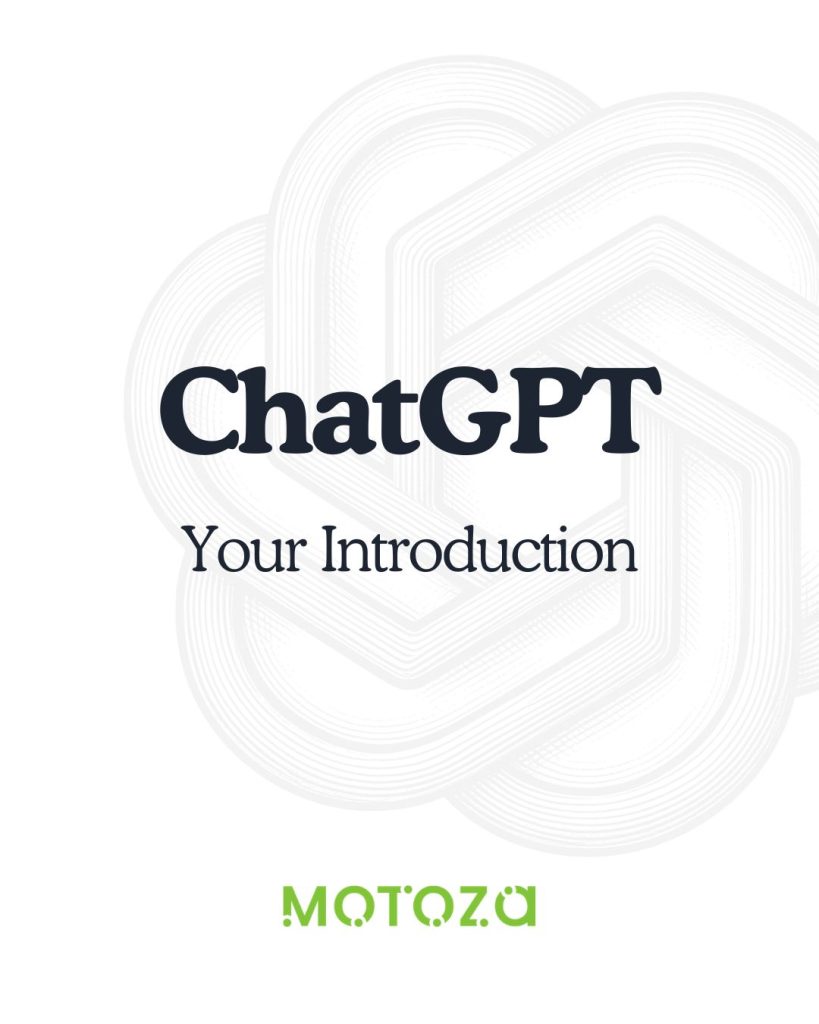 ChatGPT - an introduction from Motoza Marketing